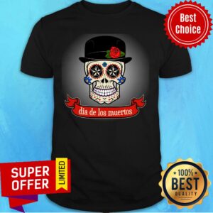 Gentlemen Sugar Skull Dia De Los Muertos Day Dead Shirt