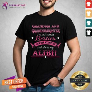 Hot Grandma And Granddaughter Are More Than Besties Shirt