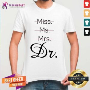 Awesome Miss Ms Mrs Dr Shirt