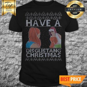 Have A Disgustang Christmas Shirt