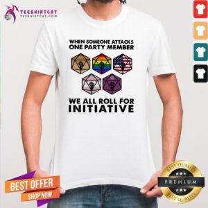 Official When Someone Attacks On Party Member For Initiative Black Live Matter American Lgbt Shirt