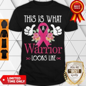 Premium This Is What Warrior Looks Like Breast Cancer Flower Shirt