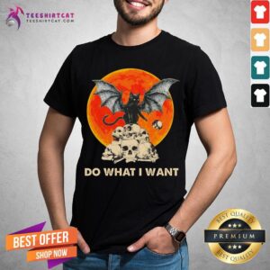 Hot Bat And Black Cat Moon Skull Do What I Want Halloween Shirt