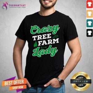 Perfect Crazy Tree Farm Lady Christmas Tree Merry Xmas Shirt