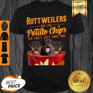 Premium Rottweilers And Potatoes Chips Funny Dog Mama Papa Shirt