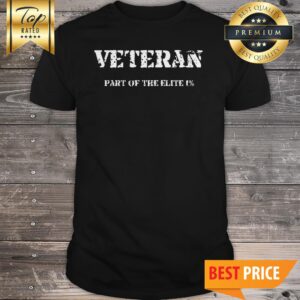 Official Veteran Part Of The Elite 1% Shirt
