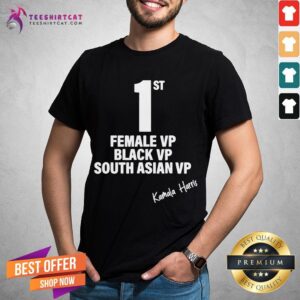 Top Kamala Harris First Female Black South Asian Vice President Shirt