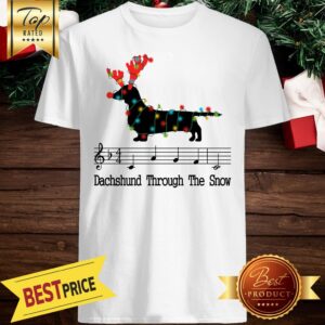 Dachshund Through The Snow Shirt