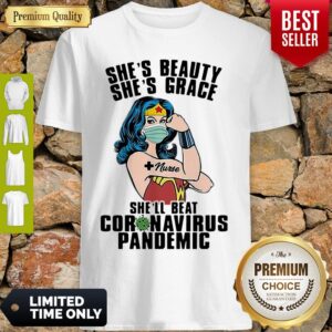 She’s Beauty She’s Grace She’ll Beat Coronavirus Wonder Woman Shirt