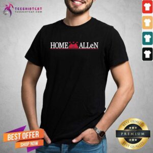 Funny Buffalo Bills Home Of Josh Allen Shirt