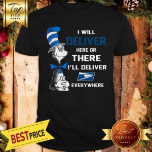 Dr Seuss I Will Deliver Here There Everywhere US Postal Service Shirt
