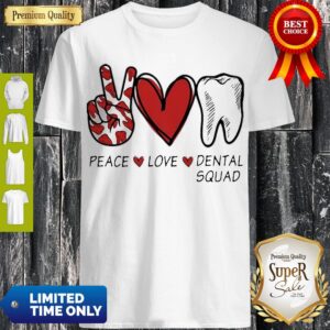 Awesome Peace Love Dental Squad Shirt