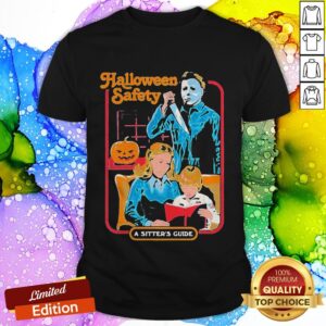 Halloween Michael Myers Safety A Sisters Guide Shirt