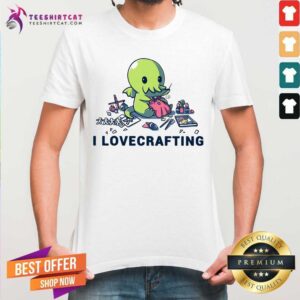 Premium I Lovecrafting Shirt