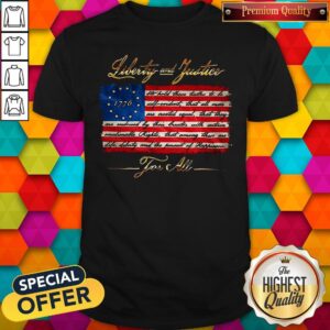 Liberty And Justice For All 1776 Betsy Ross Flag Shirt