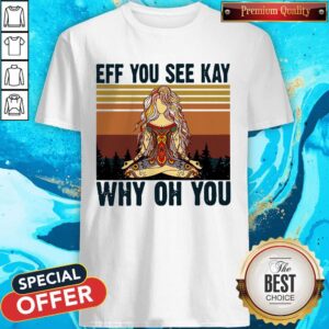 Yoga Eff You See Kay Why Oh You Vintage Tattooed Women's Shirt