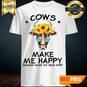 Farm Cows Flower Ake Me Happy Classic Shirt