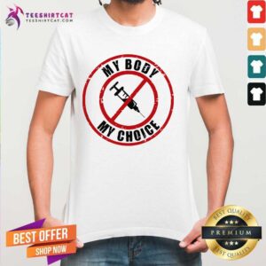 Honey My Body My Choice Vaccines Shirt