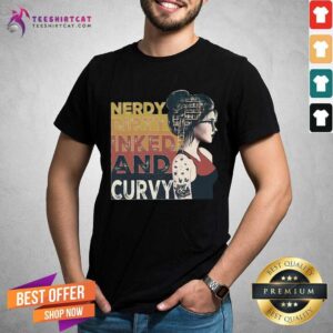 Awesome Nerdy Dirty Inked And Curvy Book Girl Vintage Shirt