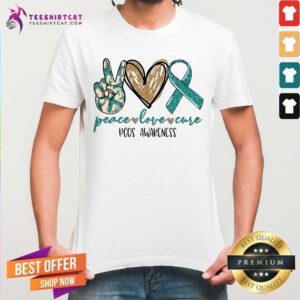 Nice Peace Love Cure Pcos Awareness Shirt