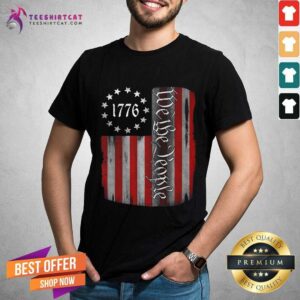 Top American Flag 1776 We The People Shirt