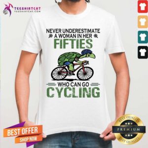 Turtle Woman In Her Fifties Who Can Go Cycling Shirt