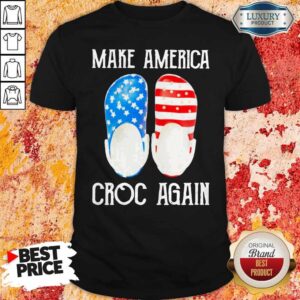 Make America Croc Again Shirt