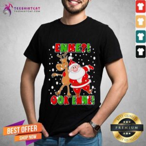 Funny Santa Claus And Reindeer Enne Ook Enne Christmas Sweater Shirt