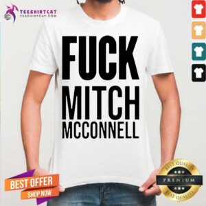 Nice Fuck Mitch Mcconnell Shirt
