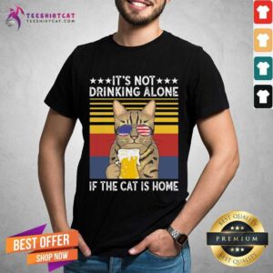 Good It’s Not Drinking Alone If The Cat Is Home Sunglasses American Flag Beer Vintage Shirt