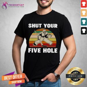 Funny Hockey Shut Your Five Hole Vintage Retro Shirt