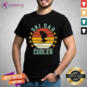 Nice SkI Dad Like A Regular Dad But Cooler Vintage Shirt