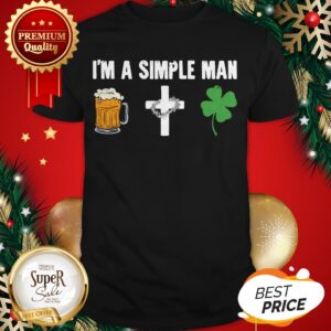 I'm A Simple Man I Like Beer Cross Four Leaf Clovers Shirt