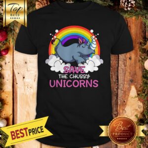 Official Rhino Save The Chubby Unicorns Rainbow Shirt