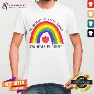 The Influence Of A Good Teacher Apple Rainbow Shirt