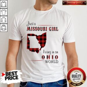 Super Nice Just A Missouri Girl Living In A Ohio World Map Shirt