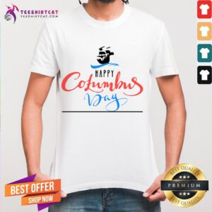 Official Happy Columbus Day Shirt