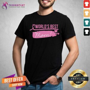 Beautiful Worlds Best Mom Shirt