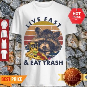 Nice Raccon Beer Pizza Camping Live Fast And Eat Trash Shirt