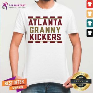 Happy Atlanta Granny Kickers Shirt