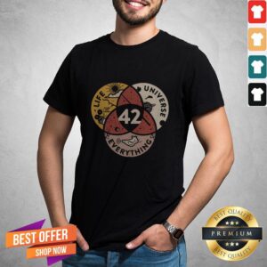 Life Universe Everything 42 Shirt