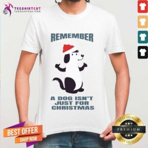 Hot A Dog Isn't Just For Christmas T-Shirt