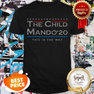 Nice The Child Mando 2020 This Is The Way Star Wars Shirt