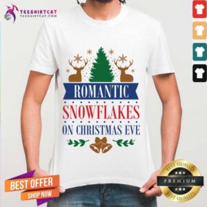 Funny Romantic Snowflakes On Christmas Eve Christmas T-Shirt