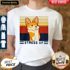 Corgi Dog Stress Af Vintage Shirt