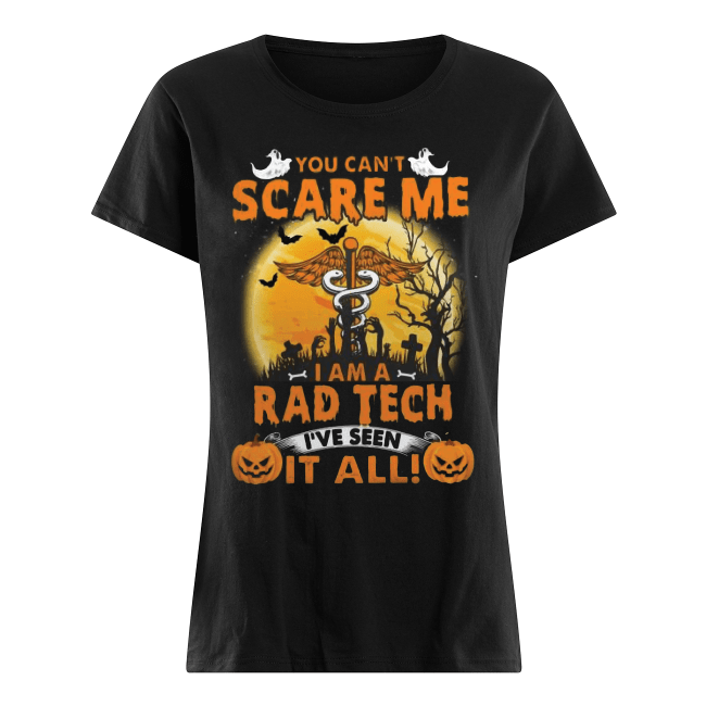 You-Cant-Scaere-Me-I-am-A-Rad-Tech-Halloween-Womens-Shirt.png