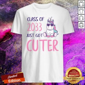 Unicorn Class Of 2033 Just Got Cuter Shirt