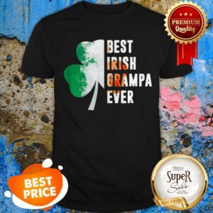 Best Irish Grampa Ever St. Patrick’s Day Gift Shirt