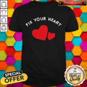 Fix Your Heart America Merch Shirt