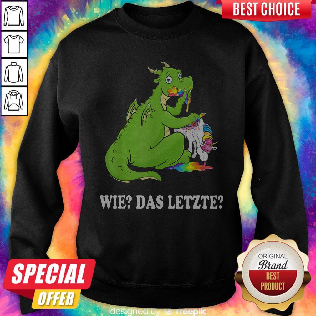 Attractive I Would Like Wie Das Letzte Dragon Unicorn Shirt